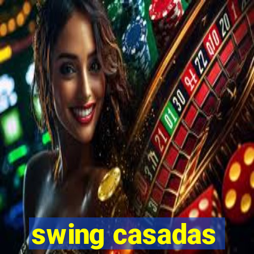 swing casadas